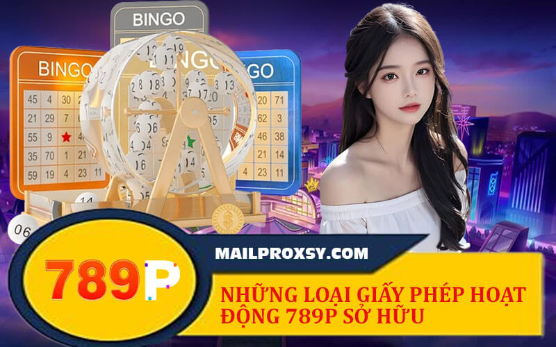 Giấy Phép Hoạt Động 789P - Nền Tảng Pháp Lý Cho Sự Uy Tín