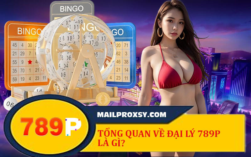 Đại lý 789P - Hướng Dẫn Hợp Tác Cùng Nhà Cái Hiệu Quả