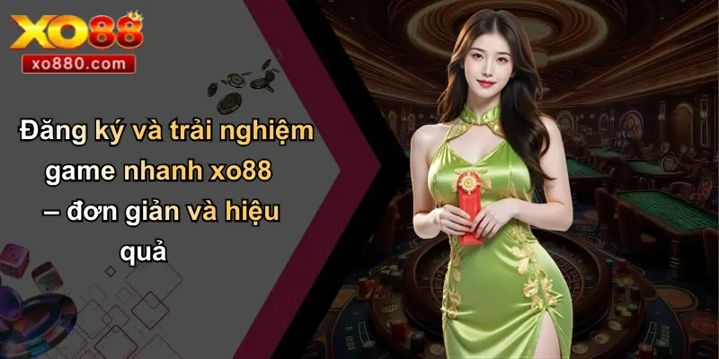 Game Nhanh XO88: Khám Phá Vũ Trụ Giải Trí Tốc Độ Và Công Bằng Từ XO88 Game Nhanh XO88: Khám Phá Vũ Trụ Giải Trí Tốc Độ Và Công Bằng Từ XO88