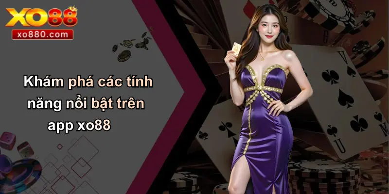 Tải App XO88: Thay Đổi Cách Tiếp Cận Giải Trí Cá Cược Tải App XO88: Thay Đổi Cách Tiếp Cận Giải Trí Cá Cược