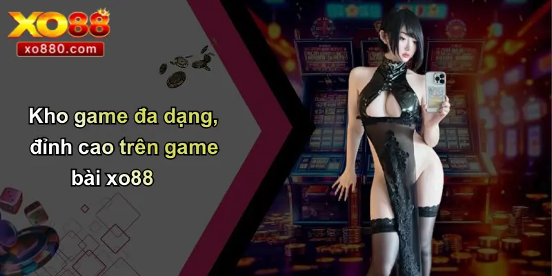 Game Bài XO88: Sân Chơi Đỉnh Cao Cho Tín Đồ Đam Mê Giải Trí Đổi Thưởng Game Bài XO88: Sân Chơi Đỉnh Cao Cho Tín Đồ Đam Mê Giải Trí Đổi Thưởng