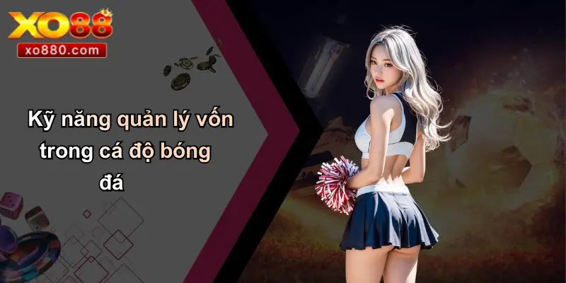 Cách Cá Độ Bóng Đá Luôn Thắng: Góc Nhìn Từ Chuyên Gia XO88 Cách Cá Độ Bóng Đá Luôn Thắng: Góc Nhìn Từ Chuyên Gia XO88
