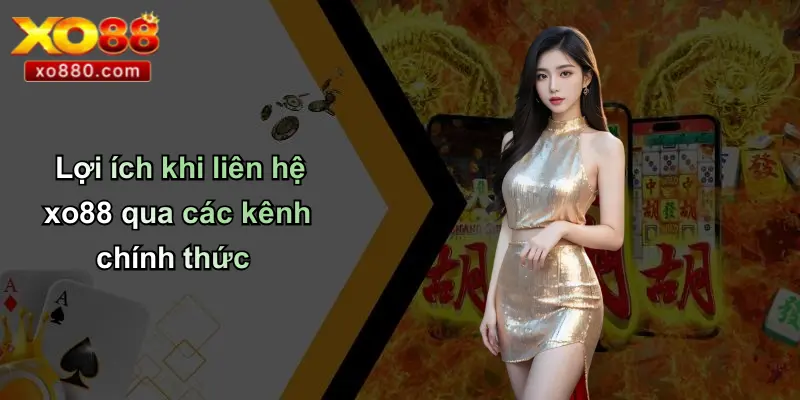 Liên Hệ XO88: Kênh Hỗ Trợ Khách Hàng Và Kết Nối Nhanh Chóng Liên Hệ XO88: Kênh Hỗ Trợ Khách Hàng Và Kết Nối Nhanh Chóng