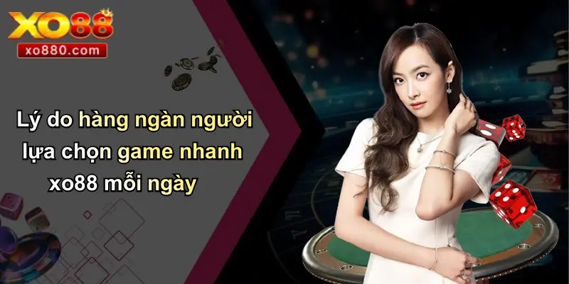 Game Nhanh XO88: Khám Phá Vũ Trụ Giải Trí Tốc Độ Và Công Bằng Từ XO88 Game Nhanh XO88: Khám Phá Vũ Trụ Giải Trí Tốc Độ Và Công Bằng Từ XO88
