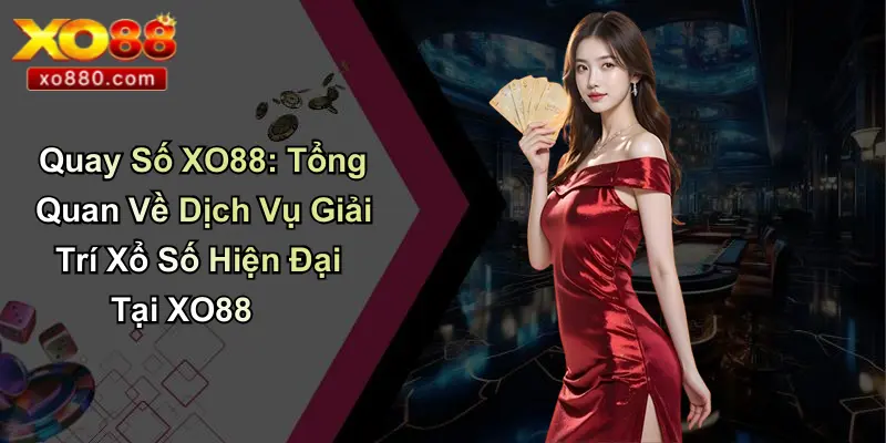 Live Casino XO88: Sòng Bạc Trực Tuyến Hấp Dẫn Hàng Đầu Việt Nam Live Casino XO88: Sòng Bạc Trực Tuyến Hấp Dẫn Hàng Đầu Việt Nam