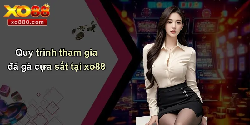 Đá Gà Cựa Sắt Là Gì: Tổng Quan, Kinh Nghiệm, Ưu Điểm XO88 Đá Gà Cựa Sắt Là Gì: Tổng Quan, Kinh Nghiệm, Ưu Điểm XO88