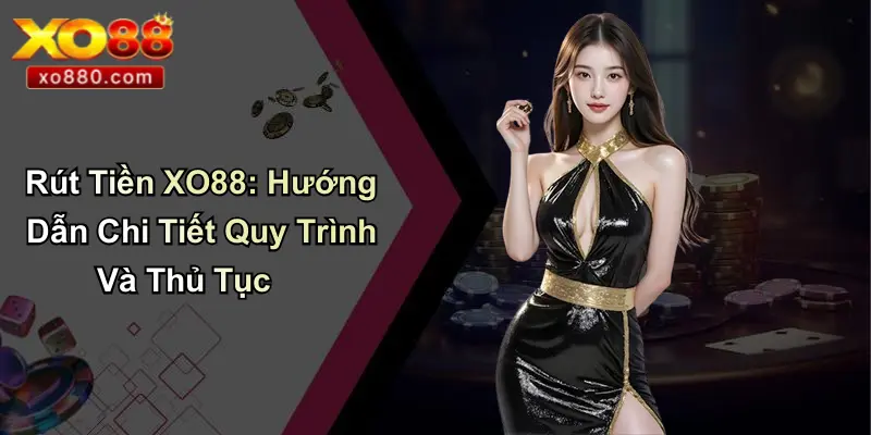 Nạp Tiền XO88: Hướng Dẫn An Toàn, Dễ Hiểu Cho Người Mới Nạp Tiền XO88: Hướng Dẫn An Toàn, Dễ Hiểu Cho Người Mới