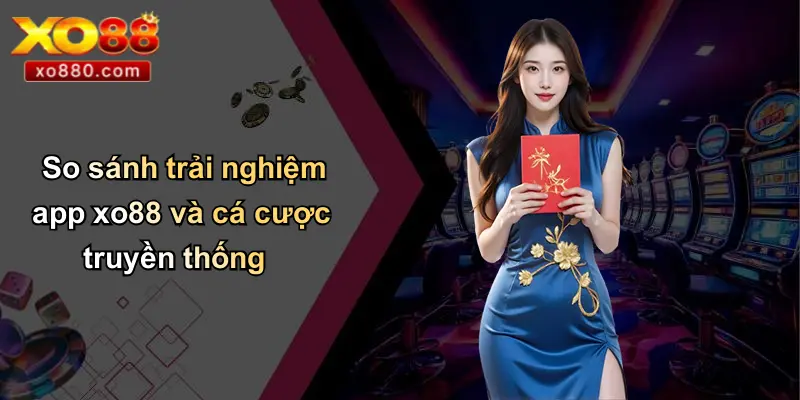 Tải App XO88: Thay Đổi Cách Tiếp Cận Giải Trí Cá Cược Tải App XO88: Thay Đổi Cách Tiếp Cận Giải Trí Cá Cược