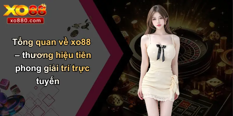 Đăng Nhập XO88: Hướng Dẫn Trải Nghiệm Cá Cược An Toàn Và Nhanh Chóng Đăng Nhập XO88: Hướng Dẫn Trải Nghiệm Cá Cược An Toàn Và Nhanh Chóng
