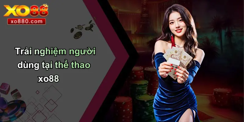 Thể Thao XO88: Sân Chơi Giải Trí Cá Cược Thể Thao Đỉnh Cao Thể Thao XO88: Sân Chơi Giải Trí Cá Cược Thể Thao Đỉnh Cao