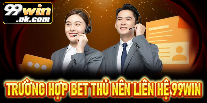5 cách liên hệ 99win hiệu quả nhất mà bạn không nên bỏ lỡ - 99win.uk.com