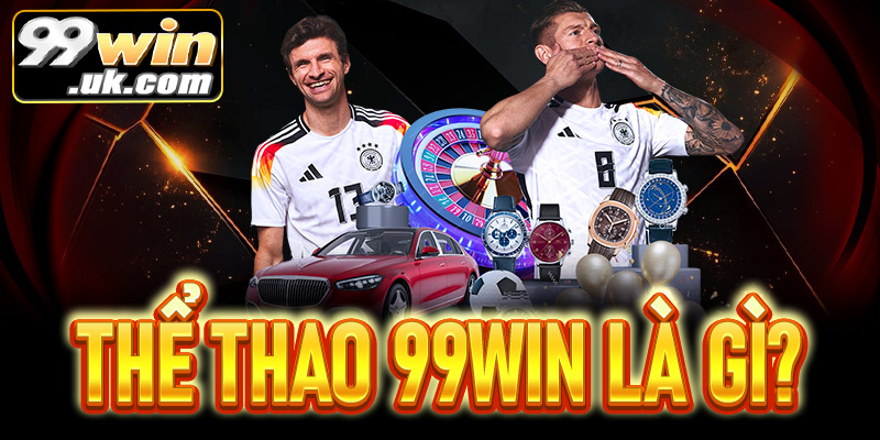 Thể thao 99Win – Sân chơi cá cược đỉnh cao cho người yêu thể thao - 99win.uk.com