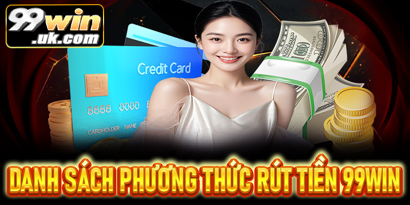 Hướng dẫn rút tiền 99Win chi tiết – Nhanh chóng, an toàn - 99win.uk.com