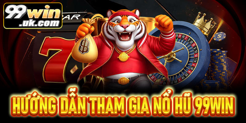 Nổ Hũ 99Win - Siêu Phẩm Game Đổi Thưởng Hàng Đầu Hiện Nay - 99win.uk.com