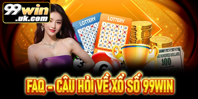 Xổ số 99Win: Hướng dẫn chi tiết, lợi ích và kinh nghiệm chơi - 99win.uk.com