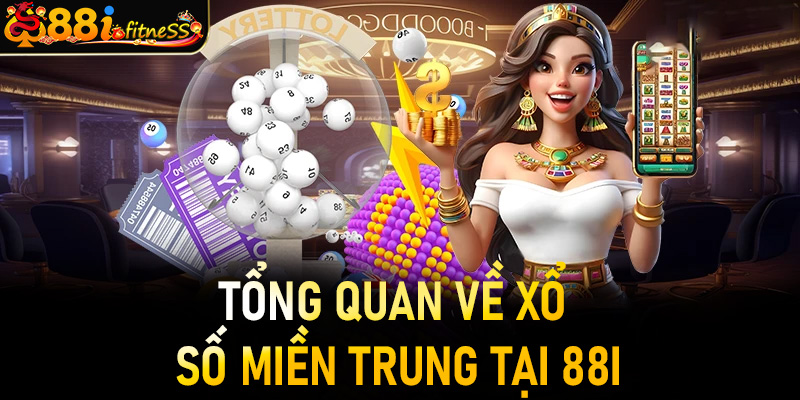Xổ số miền Trung tại 88i hôm nay – Tra cứu kết quả nhanh - 99win.uk.com