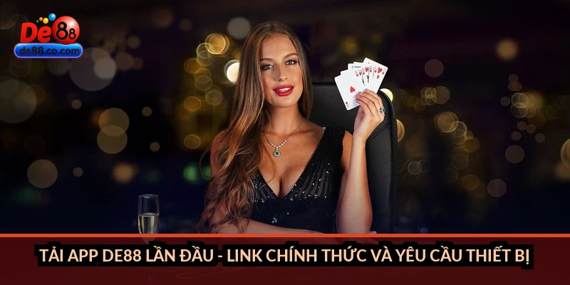 Tải App DE88 Để Chinh Phục Các Game Cá Cược HOT Nhất 2026 Tải App DE88 Để Chinh Phục Các Game Cá Cược HOT Nhất 2026