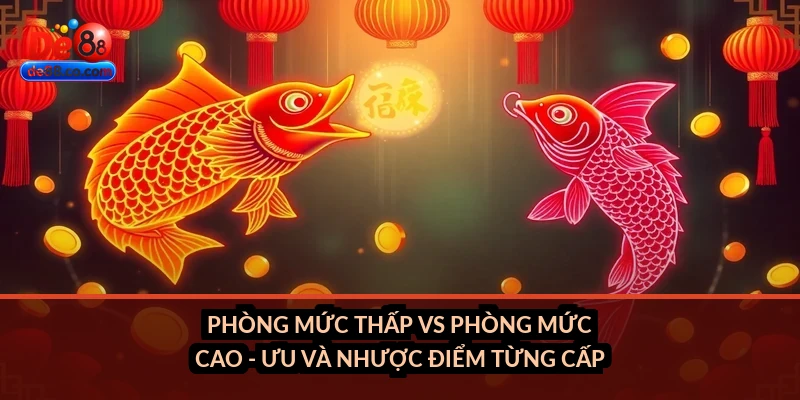 Phòng bắn cá online tại DE88: Các cấp độ phòng, mức đạn phù hợp