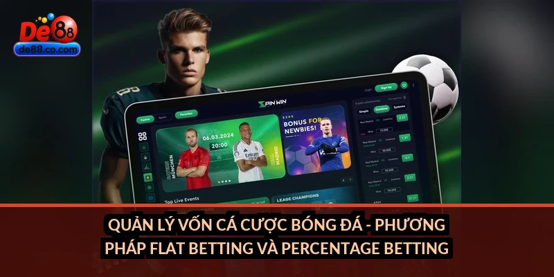 Mẹo cá cược bóng đá online tại DE88: Phân tích kèo và quản lý vốn