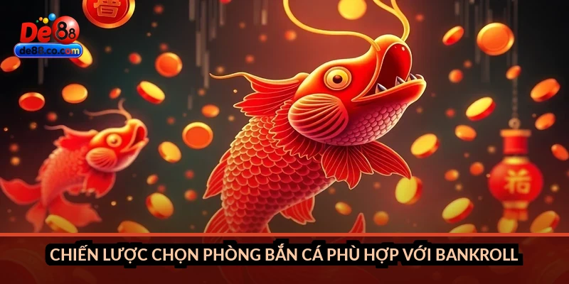 Phòng bắn cá online tại DE88: Các cấp độ phòng, mức đạn phù hợp