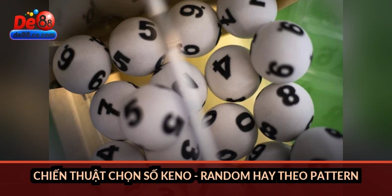 Xổ số Keno tại DE88: Luật chơi, cách chọn số Xổ số Keno tại DE88: Luật chơi, cách chọn số