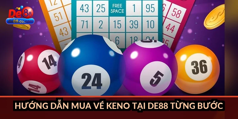 Xổ số Keno tại DE88: Luật chơi, cách chọn số Xổ số Keno tại DE88: Luật chơi, cách chọn số